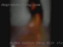 Dudes suckin sexy dick stories.